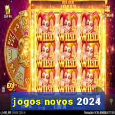 jogos novos 2024